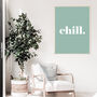 Chill Bold Typographic Word Art Print, thumbnail 7 of 7