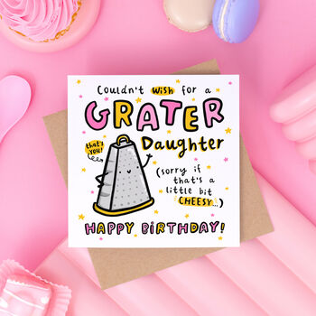 'Grater Daughter' Birthday Card, 2 of 2