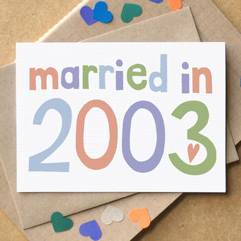 'Married In…' Wedding Anniversary Card, 7 of 8