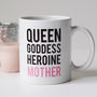 Queen, Goddess, Heroine, Mother Mug, thumbnail 2 of 5
