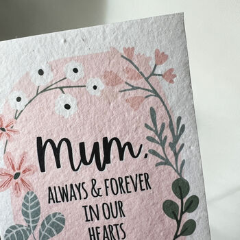 Forever In Our Hearts Plantable Mother's Day Card, 2 of 6