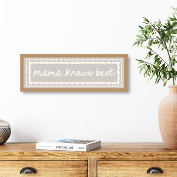 Mama Knows Best Framed Print, 4 of 6