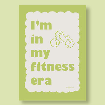 I'm In My Fitness Era Print, 4 of 8
