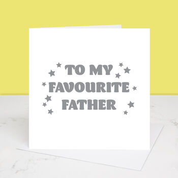 My Favourite Father Father's Day Card, 2 of 3