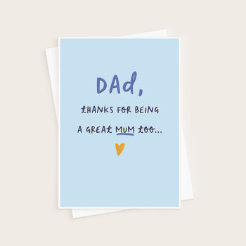 Dad Great Mum Too Mother's Day Card For Dad, 3 of 3