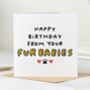 'From Your Fur Babies' Birthday Card, thumbnail 1 of 2