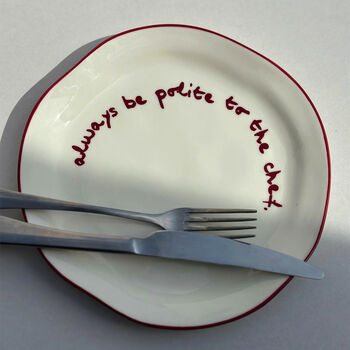 Always Be Polite To The Chef Statement Plate, 5 of 5