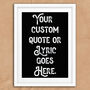 Personalised Vintage Style Monochrome Quote Print, thumbnail 4 of 5