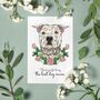 Personalised Pitbull Mother's Day Card For Dog Mum, thumbnail 1 of 12