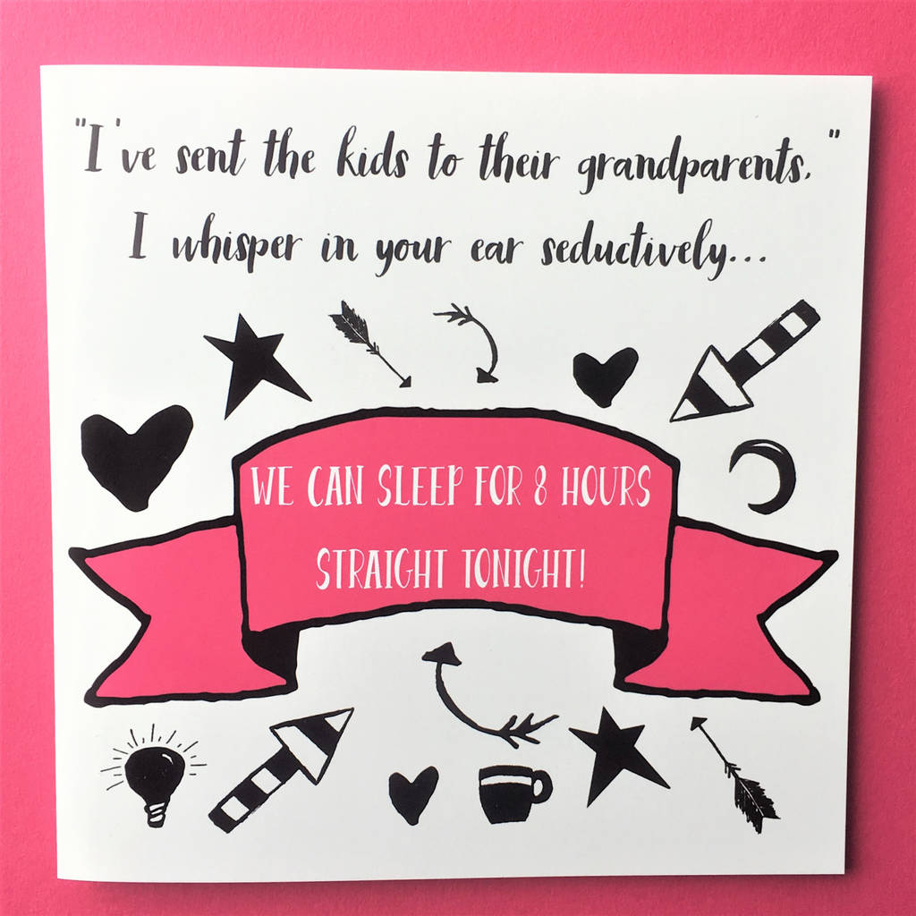 funny parents anniversary card 'eight hours sleep' by the