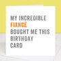 Personalised From Your Fiancé Birthday Card, thumbnail 2 of 4