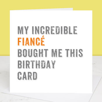 Personalised From Your Fiancé Birthday Card, 2 of 4