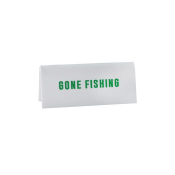 It's A Sign 'Gone Fishing' White Desk Sign, 2 of 2