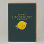 'Sorry Life Gave You Lemons' Card, thumbnail 2 of 3