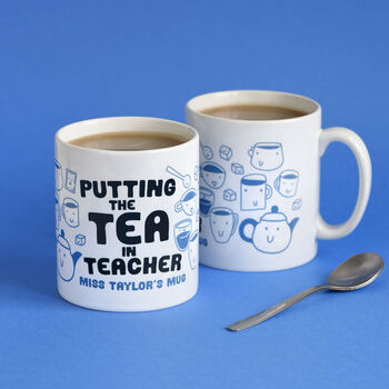 Personalised Putting The Tea In Teacher Mug, 3 of 7