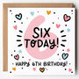 Cute Pink Happy 6th Birthday Card, thumbnail 1 of 3