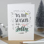 'Tis The Season To Be Pissed' Funny Christmas Card, thumbnail 1 of 3