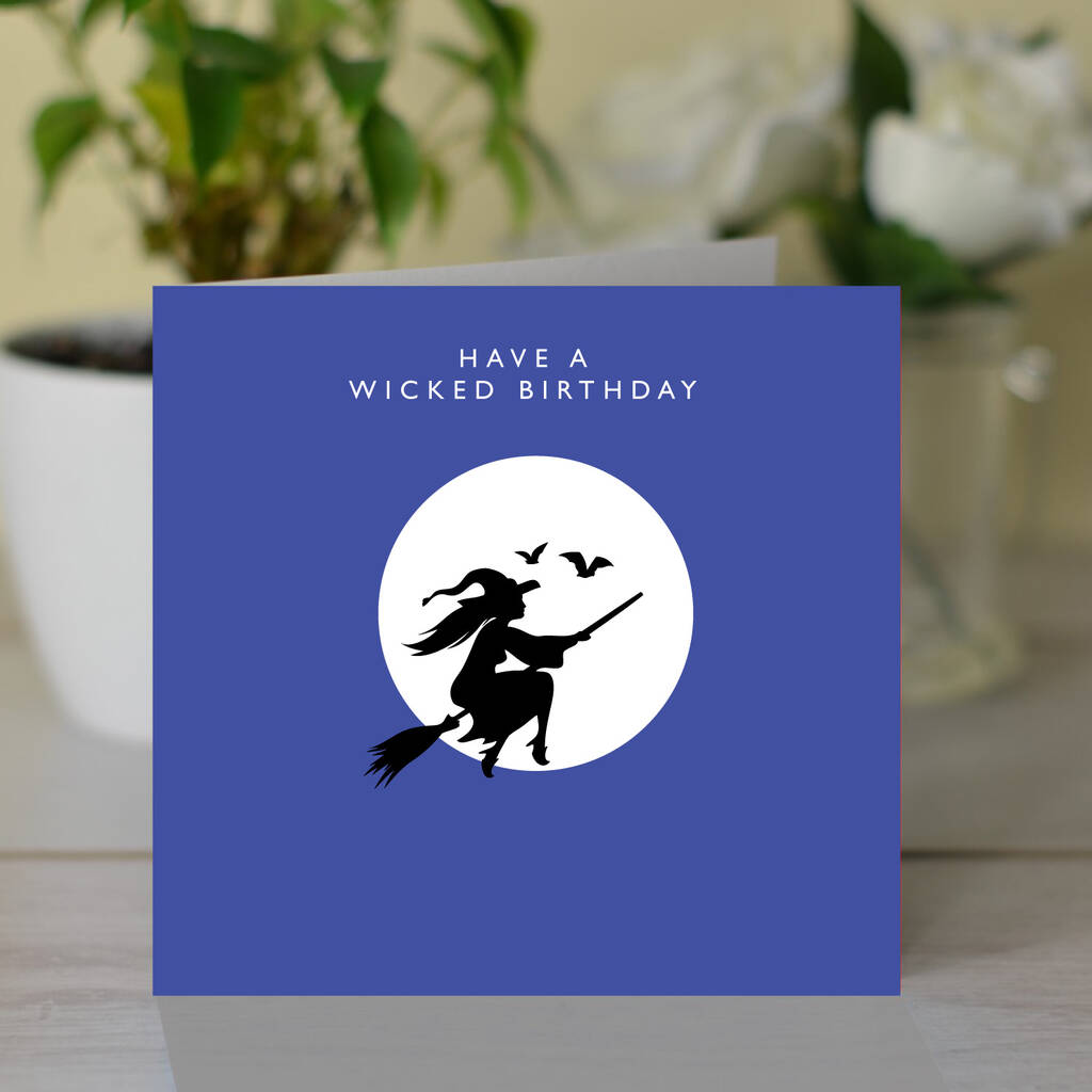 Have A Wicked Birthday Witch Card