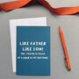 Cheeky Like Father Like Son Father's Day Card, thumbnail 3 of 6