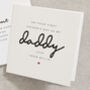 First Fathers Day Card For Daddy, thumbnail 1 of 2