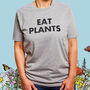 100% Organic Grey Unisex T Shirt 'Eat Plants', thumbnail 3 of 3