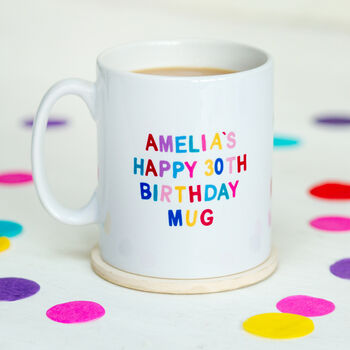 Happy 30th Birthday Mug, 4 of 5