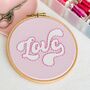 Love Embroidery Hoop Kit, thumbnail 1 of 3