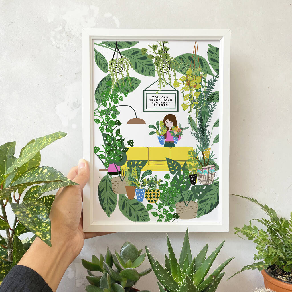 You Can Never Have Too Many Plants Print By Geri loves Emi Paper Co