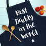 Best Daddy In The World Apron, thumbnail 1 of 3