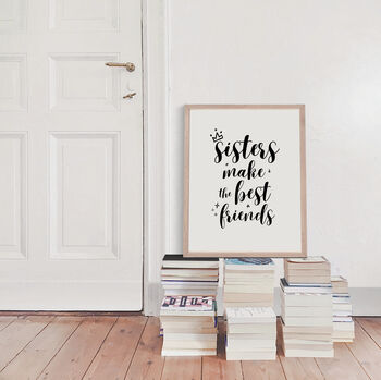 Sisters Make The Best Friends Wall Print, 4 of 5