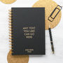 Any Text Personalised Notebook, thumbnail 1 of 4