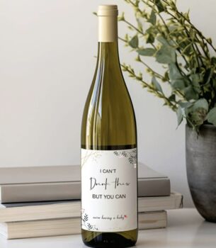 Personalised Pregnancy Announcement Wine Label, 3 of 3