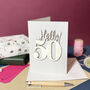 Personalised Hello 50 Birthday Card, thumbnail 1 of 9