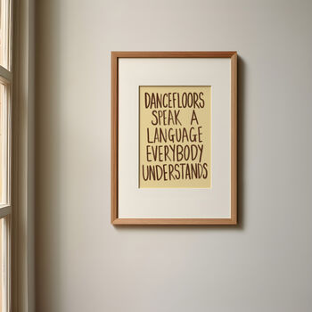 Dancefloors Speak A Language Print, 3 of 6