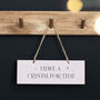 I Have A Crystal For That Hanging Sign, thumbnail 1 of 2