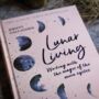 Lunar Living Book By Kirsty Gallagher, thumbnail 2 of 6