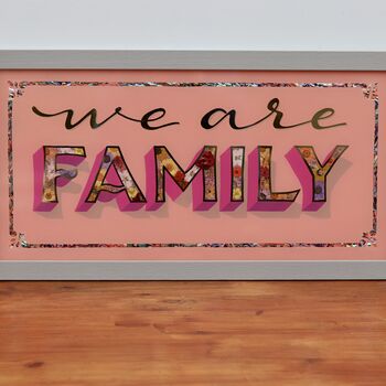 'We Are Family' Framed Handmade Gold Typographic Sign, 4 of 6