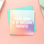 Going To Be Awesome Parents New Baby Card, thumbnail 1 of 3