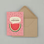 I Carried A Watermelon Greetings Card, thumbnail 3 of 5