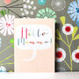 Mini Hello Mumma Card, thumbnail 1 of 4