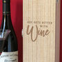 'Age Gets Better With' Wine Box Alcohol Quote Gift, thumbnail 1 of 6
