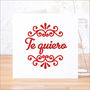 'Te Quiero' I Love You Card, thumbnail 2 of 6