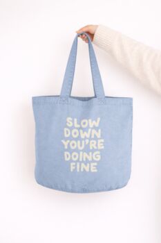 Slow Down You're Doing Fine | Tote Bag, 4 of 7