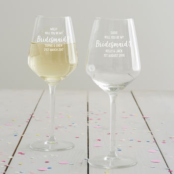 Personalised ‘Be My Bridesmaid?’ Glass, 8 of 10