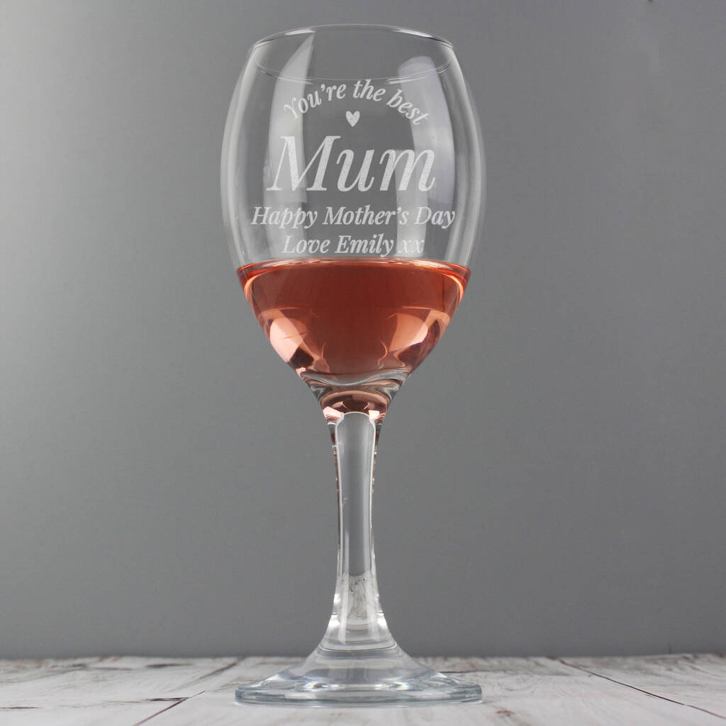 Personalised You Are The Best Wine Glass, 1 of 5