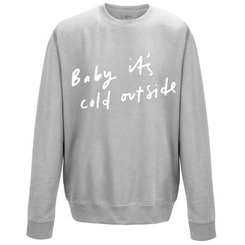 Baby It's Cold Outside Unisex Sweater, 5 of 5