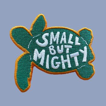 Embroidered 'Small But Mighty' Sew On Turtle Badge, 2 of 6