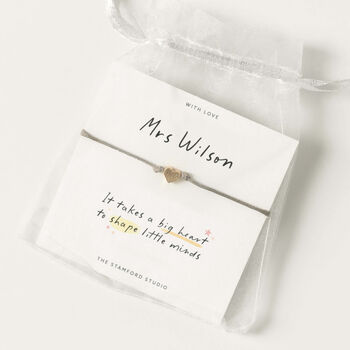 Personalised Teacher Gift Bracelet 'It Takes A Big Heart To Shape Little Minds', 2 of 5