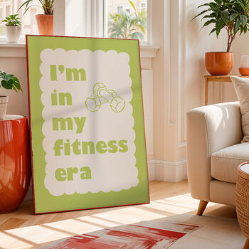 I'm In My Fitness Era Print, 2 of 8