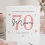Personalised 70th Birthday Card For Mum, thumbnail 1 of 7